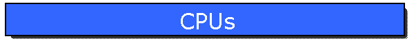 CPUs