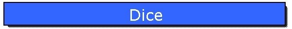 Dice