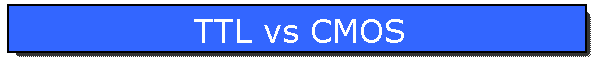 TTL vs CMOS